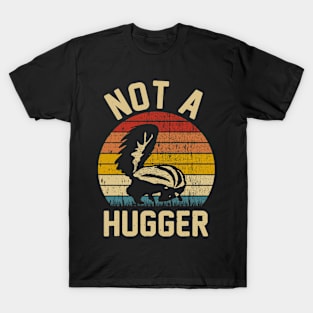 Vintage Not A Hugger Funny Skunk T-Shirt